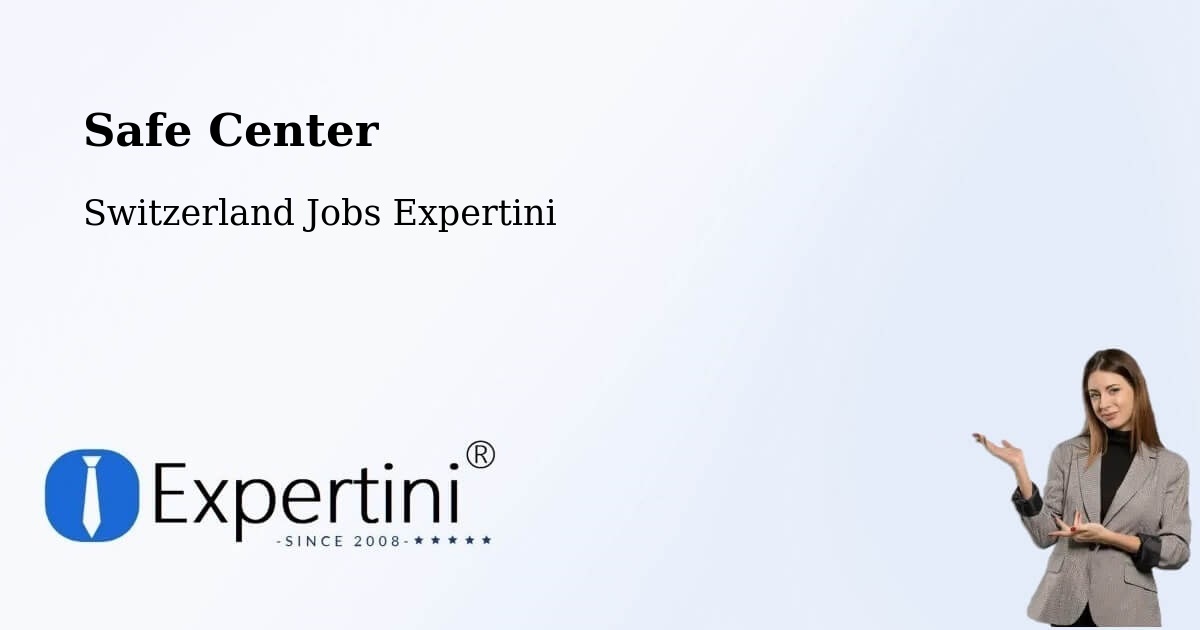 Safety Center – Bottmingen - Switzerland Jobs Expertini